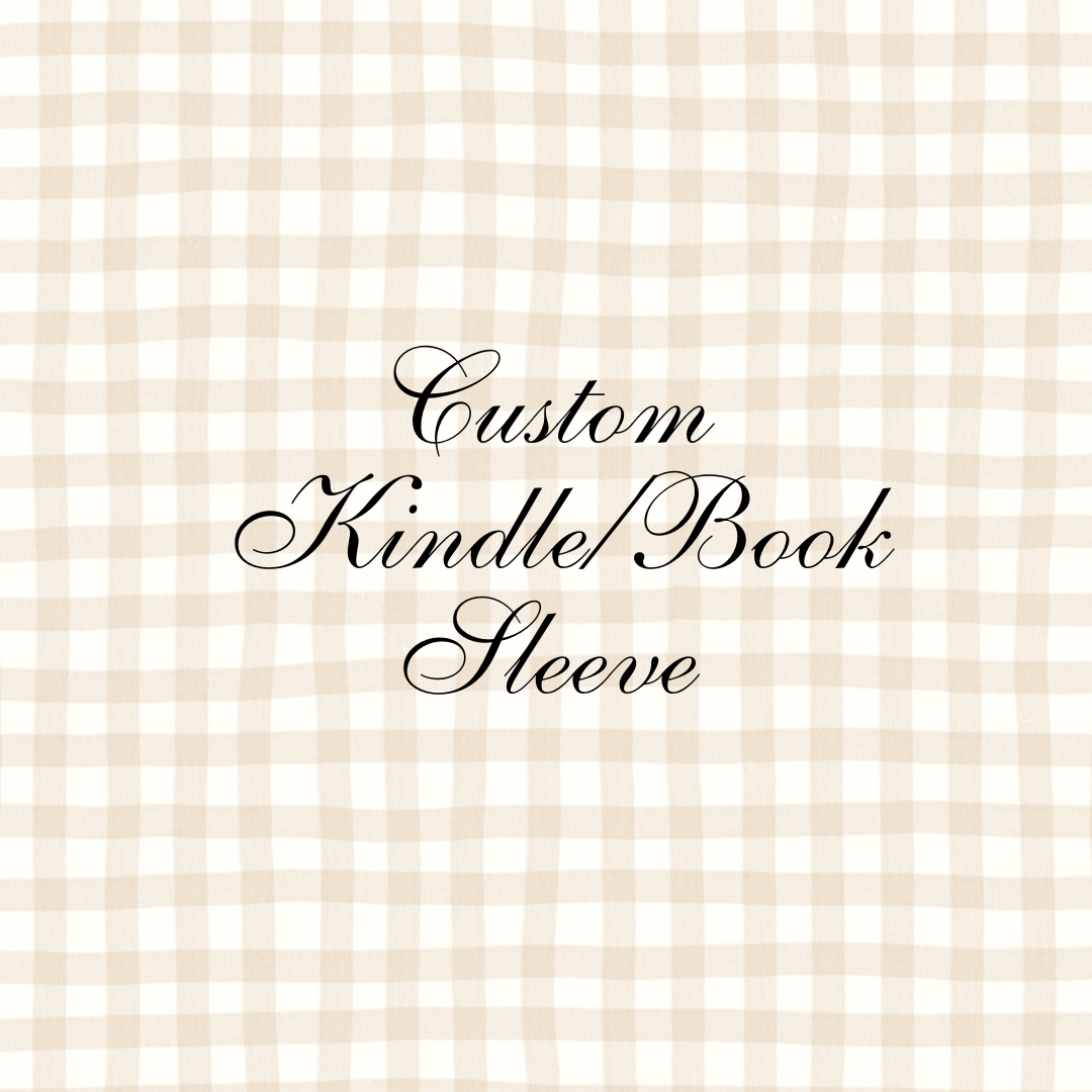 Custom Kindle/Book Sleeve