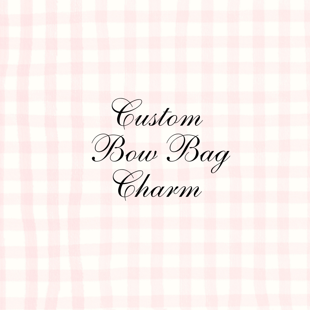 Custom Bow Bag Charm