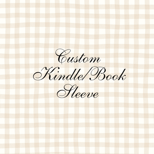 Custom Kindle/Book Sleeve