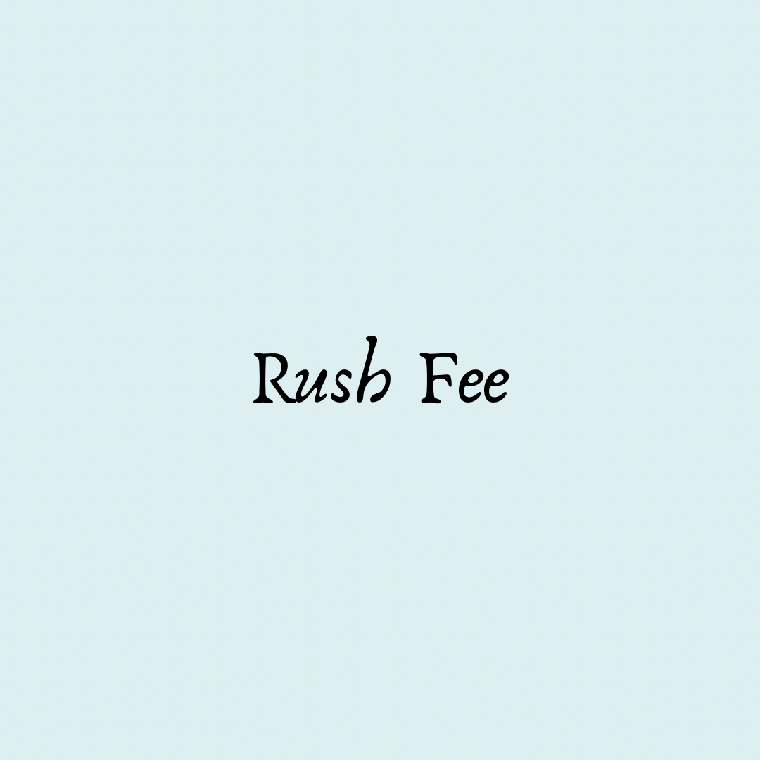 Rush Fee (Processing Time)